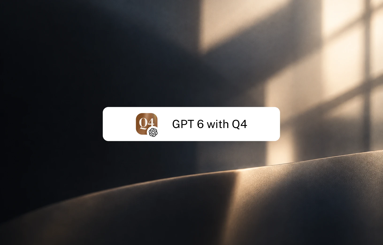 GPT-6 with Q4